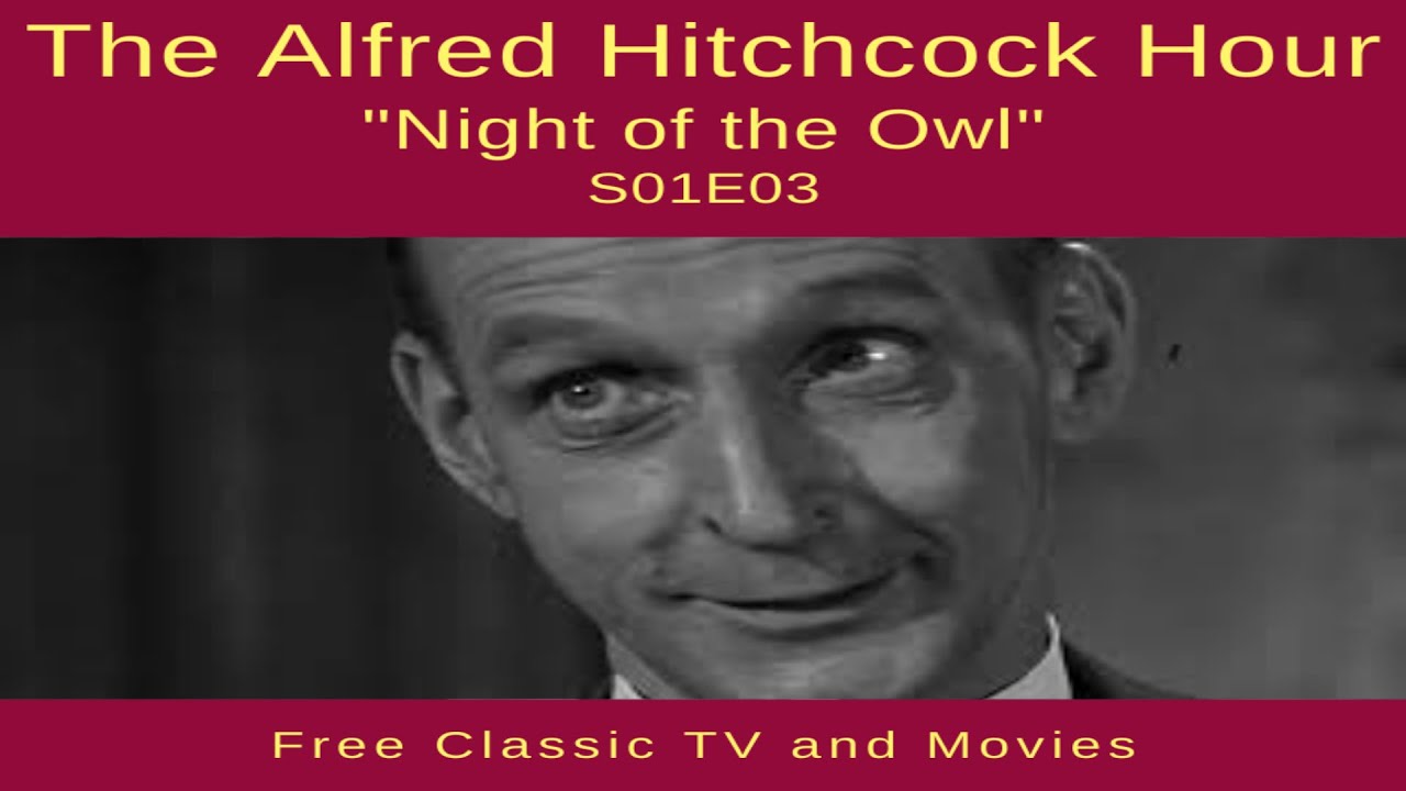 Alfred Hitchcock Hour S01E03: Night of the Owl 🦉