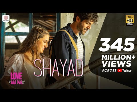 Shayad - Love Aaj Kal | Kartik | Sara | Arushi | Pritam | Arijit Singh