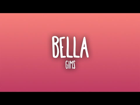 GIMS - Bella