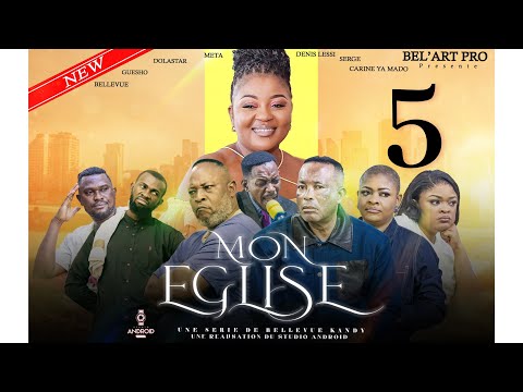 MON ÉGLISE EPISODE 5 [ Film congolais] Bel-art Prod Octobre 2025