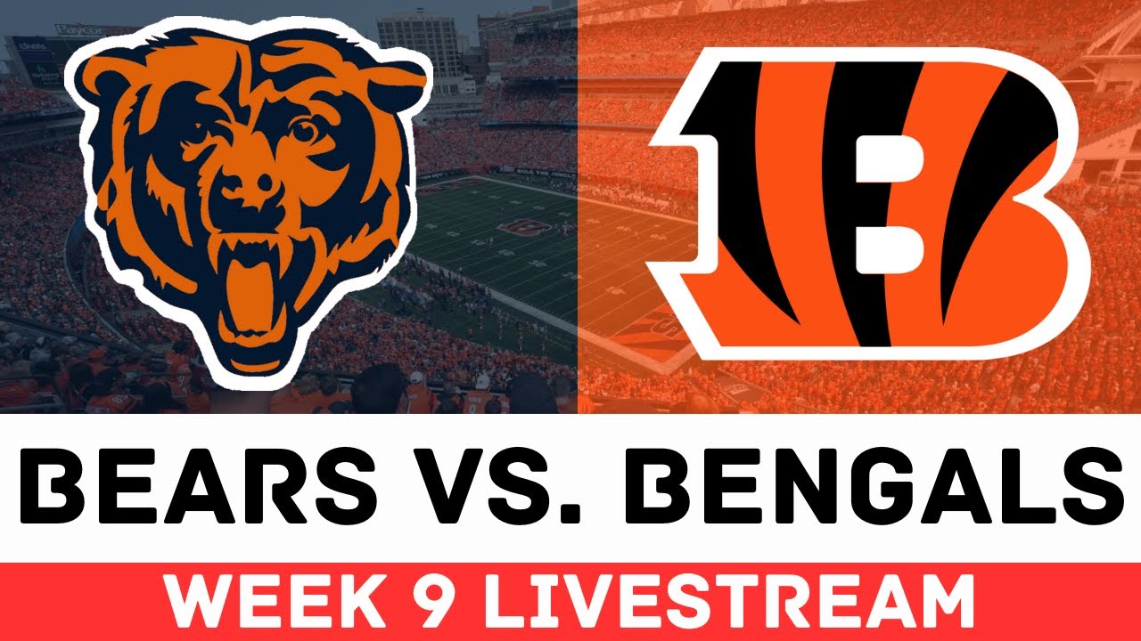 Watch LIVE: Chicago Bears vs. Cincinnati Bengals Week 9 | Score & Play-By-Play 🏈