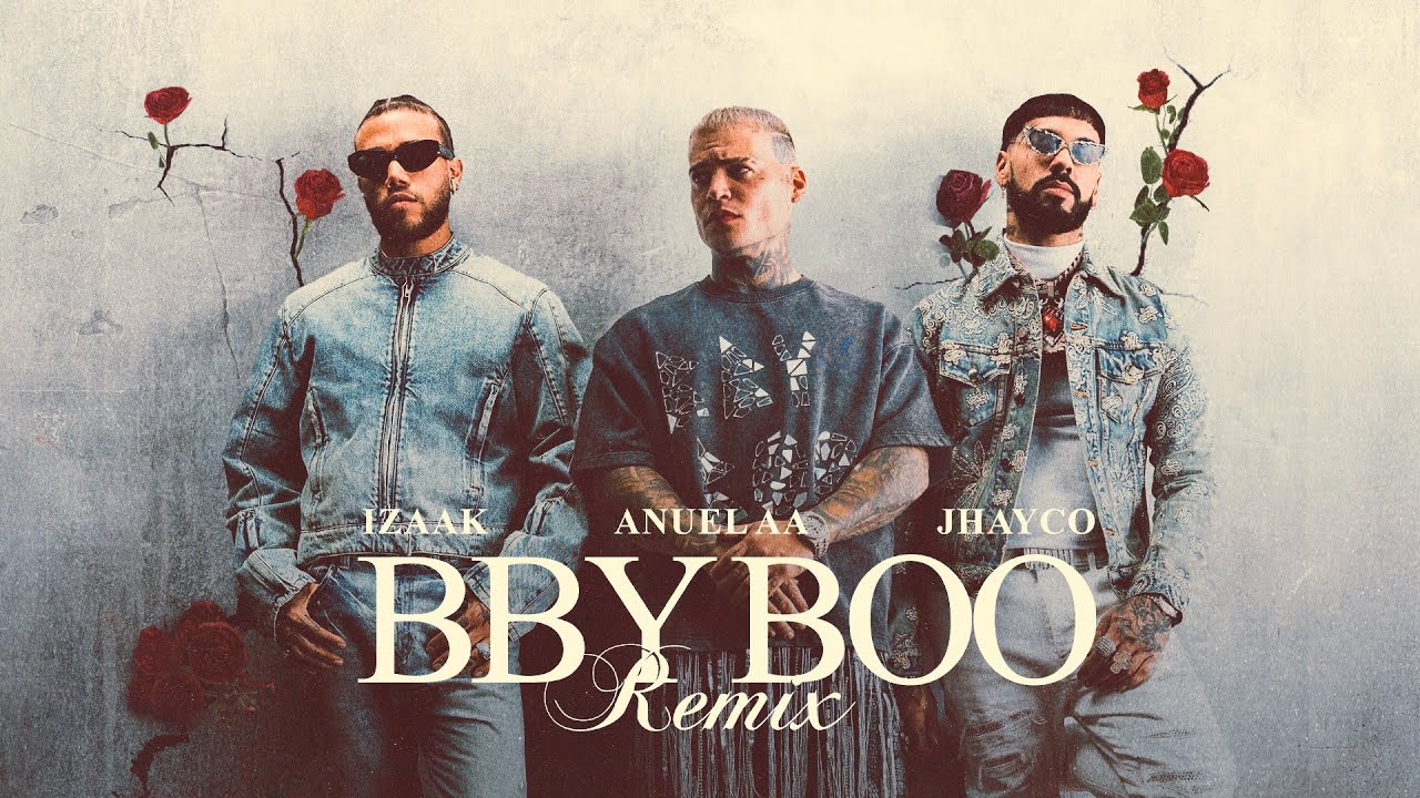 iZaak, Jhayco & Anuel AA - BBY BOO Remix ๐ถ