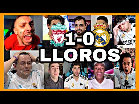 MEJORES REACCIONES y LLOROS MADRIDISTAS al LIVERPOOL 1-0 REAL MADRID