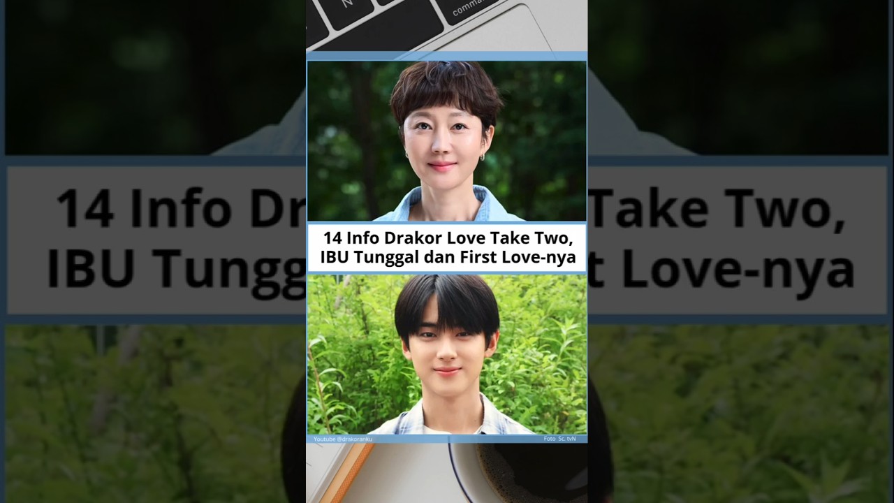 14 Love Take Two: Kisah Ibu Tunggal 🎬