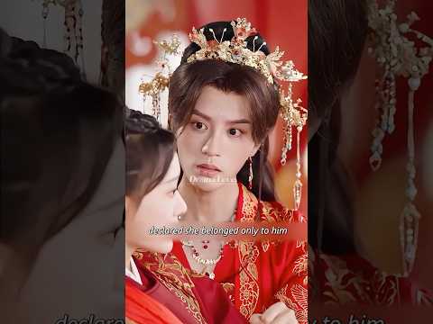 The girl's bride turned out to be the Crown Prince! #drama #cdrama #shorts #love