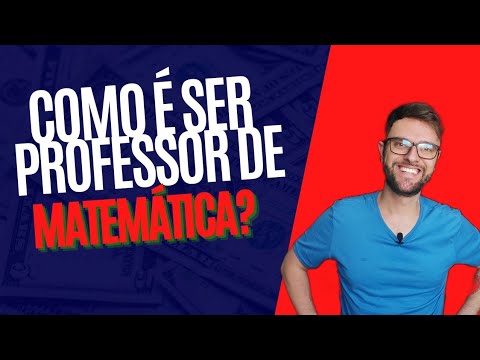 Como é ser professor de Matemática?