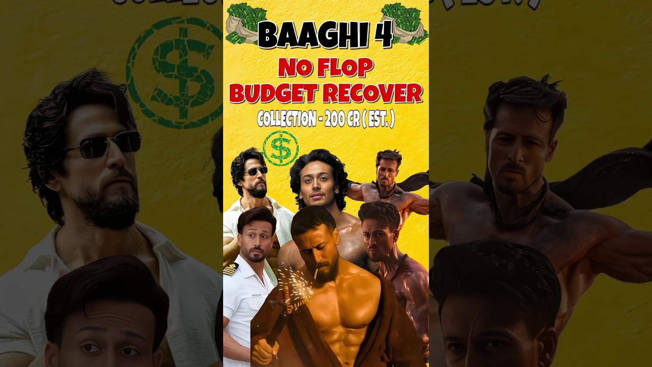 Baaghi 4 Box Office: Budget Recovered, Blockbuster for Tiger 🎬