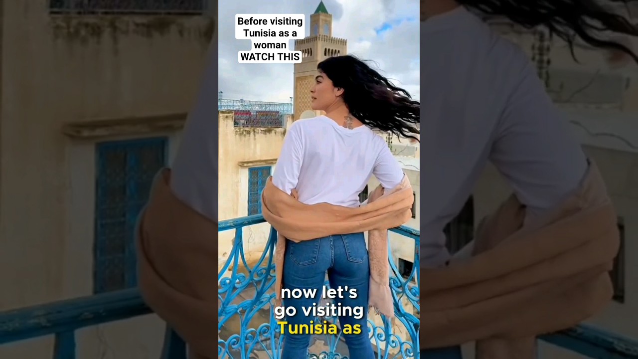 Essential Tips for Women Visiting Tunisia 🇹🇳