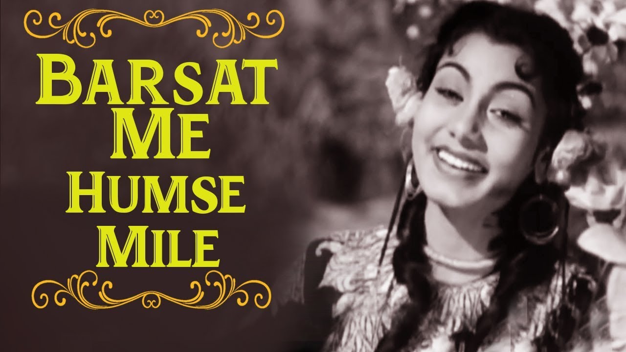 Barsaat Mein Humse Mile Tum - Classic Bollywood Song 🎶