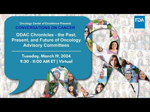 ODAC Chronicles: Past, Present & Future of Oncology Committees