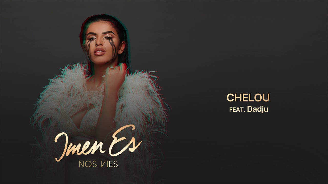Imen Es feat. Dadju - Chelou 🎶 Découvrez le clip officiel et son nouvel album 'Nos Vies' !
