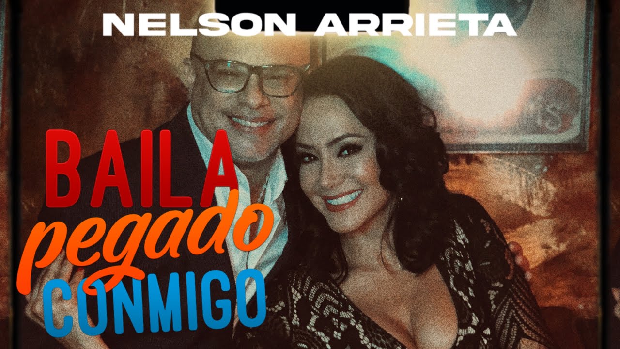 Nelson Arrieta - Baila Pegado Conmigo (Video Oficial)