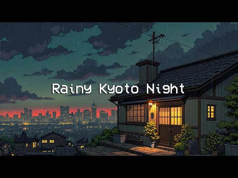 Rainy Kyoto Night π§οΈ Chill Lofi Beats for you to Stress Relief, Sleep Well, Healing ~ Lofi Vibes