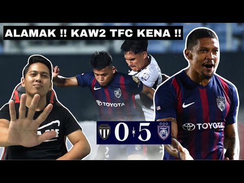 TERENGGANU 0-5 JDT !! ALAMAK KAW-KAW TFC KENA !! REACT