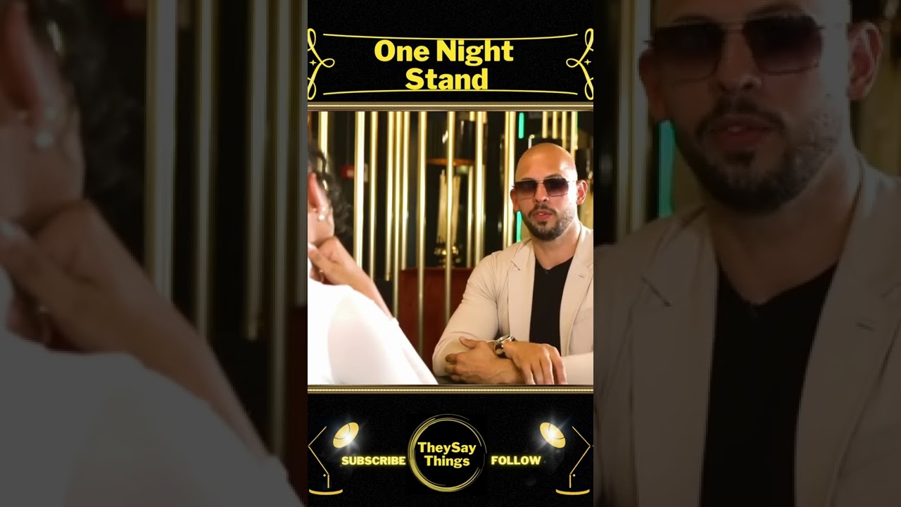 Andrew Tate on One Night Stands 🎥