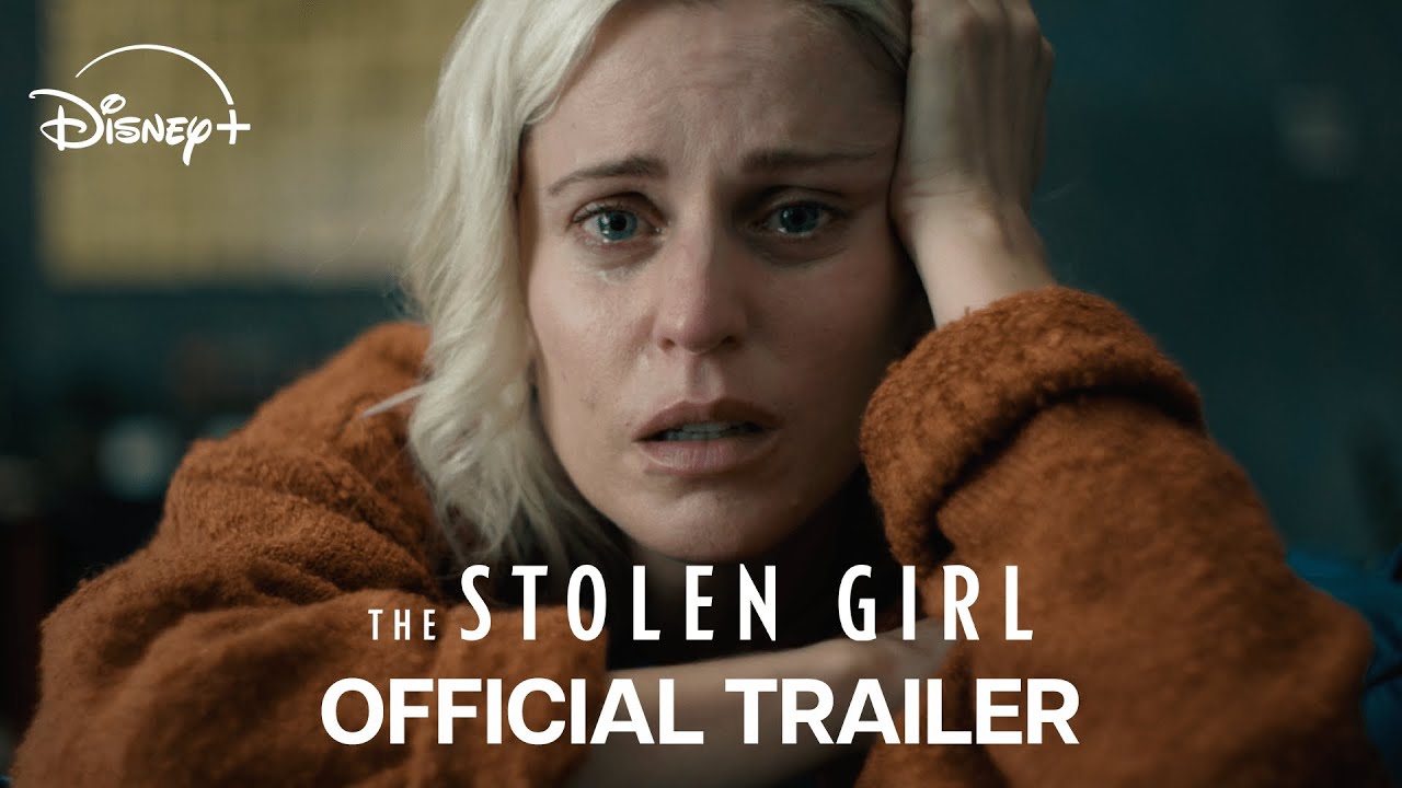The Stolen Girl | Official Trailer | Disney+ UK