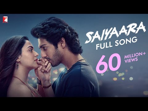 Saiyaara Full Song | Ahaan Panday, Aneet Padda | Tanishk Bagchi, Faheem A, Arslan N | Irshad Kamil