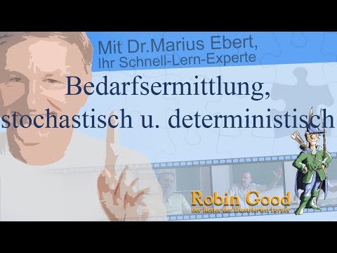 Bedarfsermittlung: Stochastisch & Deterministisch 🤔
