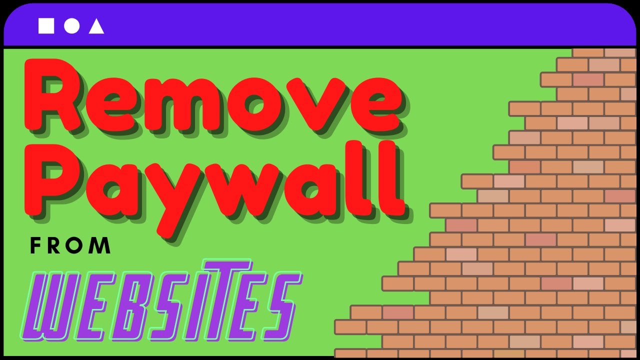 Guide to Disabling or Removing Website Paywalls