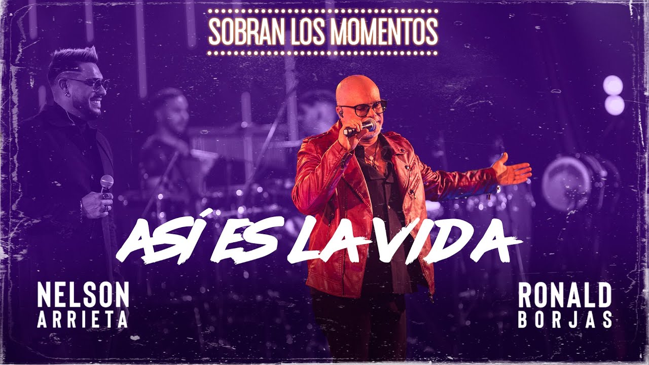 Nelson Arrieta & Ronald Borjas En Vivo: Así Es La Vida 🎶