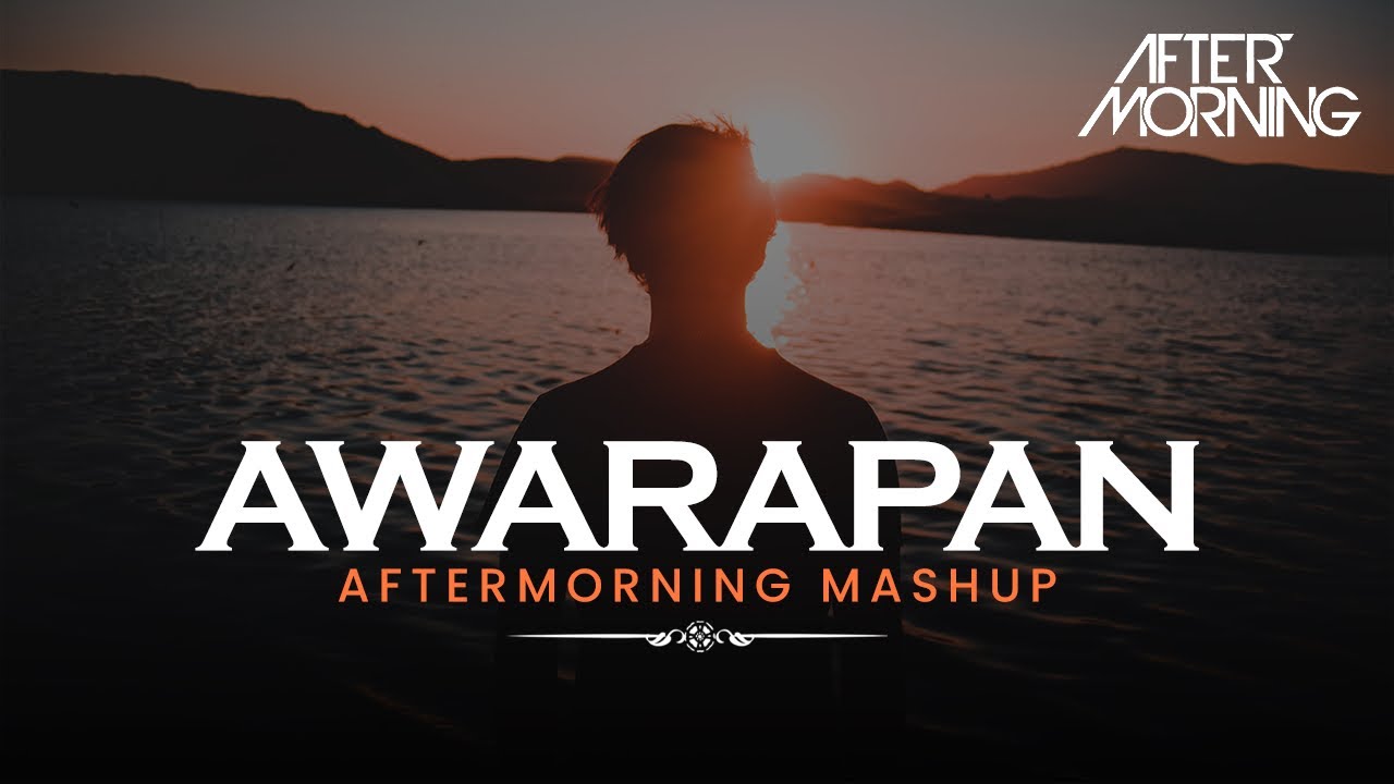 Awarapan Mashup 🎶 | Aftermorning & Toh Phir Aao - Viral Song Mix