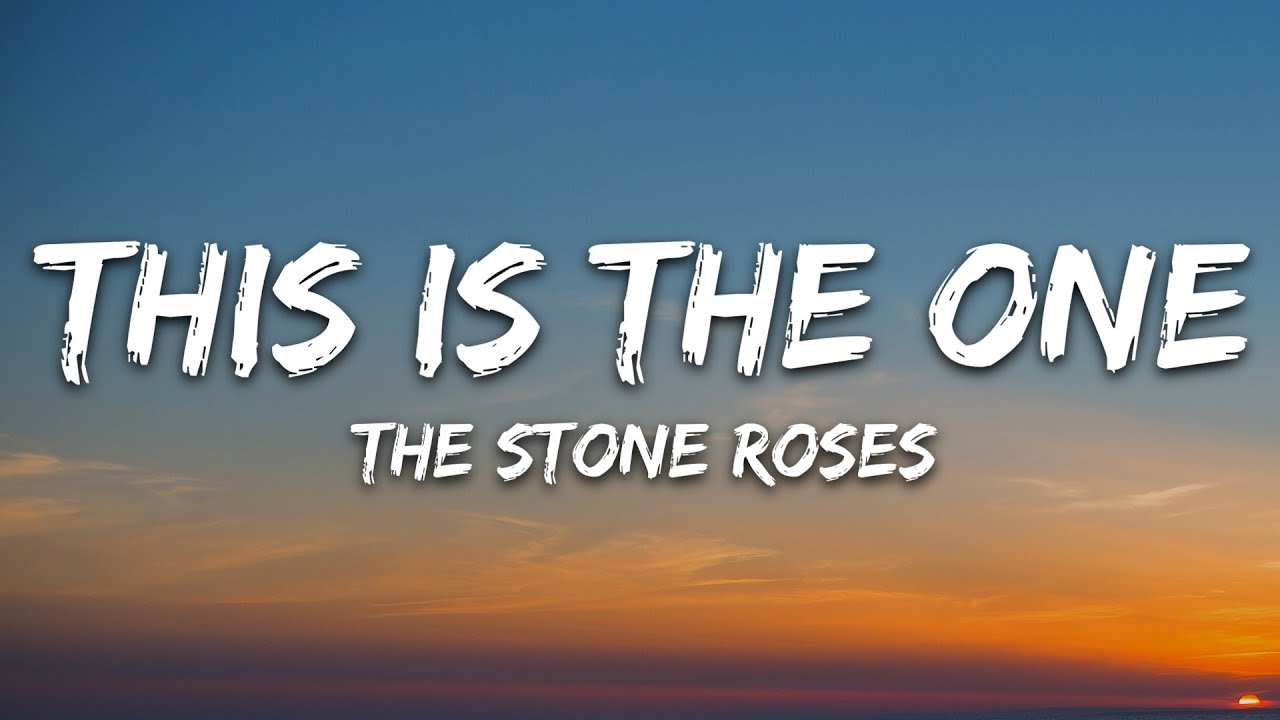 The Stone Roses - This Is the One (Lyrics) | Official Audio 🎶