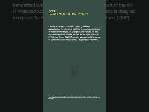 CCMP - Counter-Mode/CBC-MAC Protocol - Security+