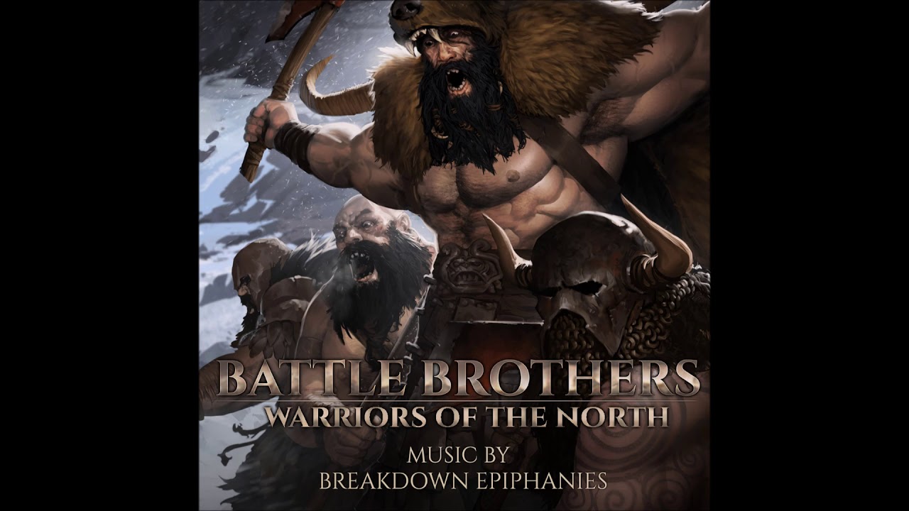 Battle Brothers OST: Warriors of the North - Adrenaline Rush ⚔️