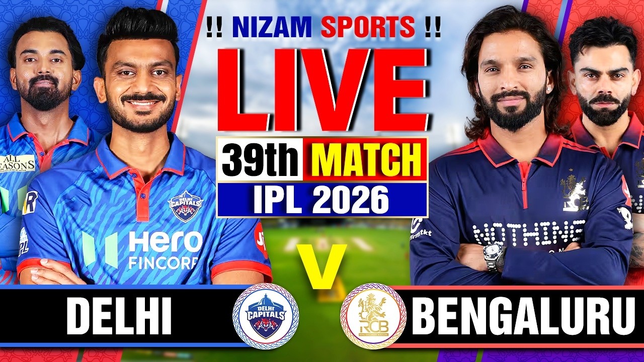 DC vs RCB Live: IPL 2026, Match 39 🏏