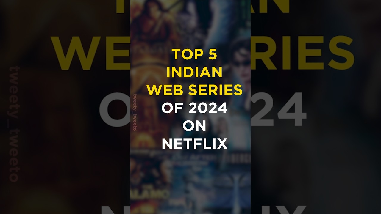 Top 5 Indian Webseries on Netflix in 2024 🎬
