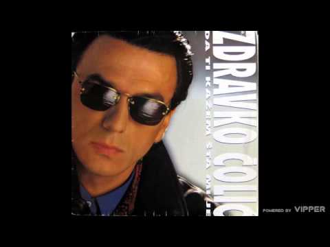 Zdravko Čolić - E draga draga (1990 Audio) 🎶