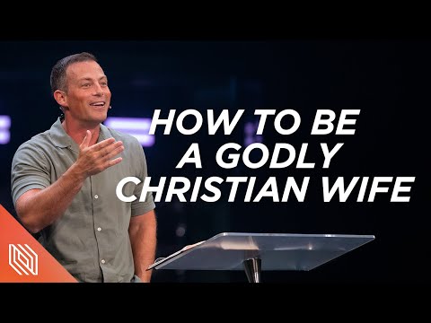 How to Be a Godly Christian Wife // Fight for Your Family // Pastor Josh Howerton
