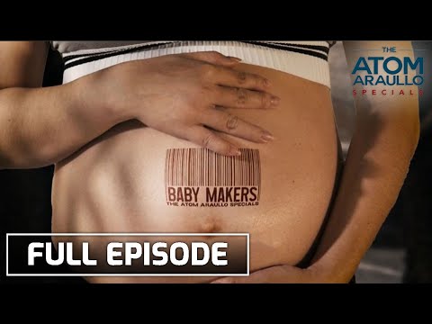 Baby Makers (Full Episode) | The Atom Araullo Specials