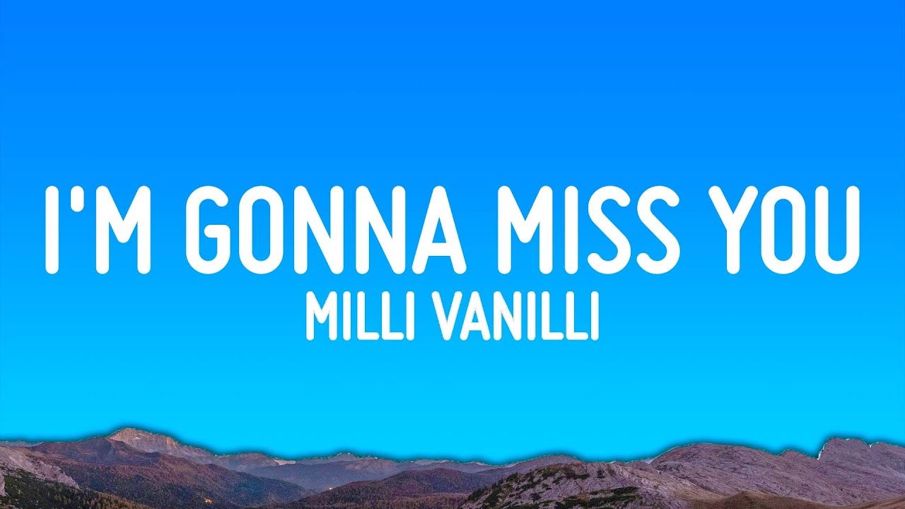 Milli Vanilli - Girl I'm Gonna Miss You 🎶