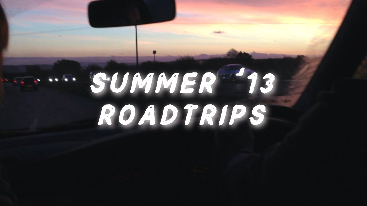 Summer '13 Roadtrip Vibes