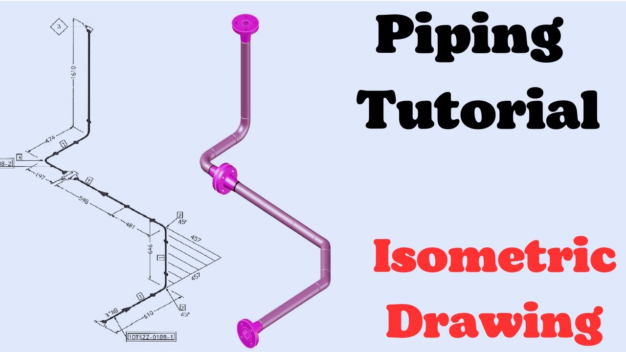 Piping Isometric Drawings Made Simple for Beginners 🚰