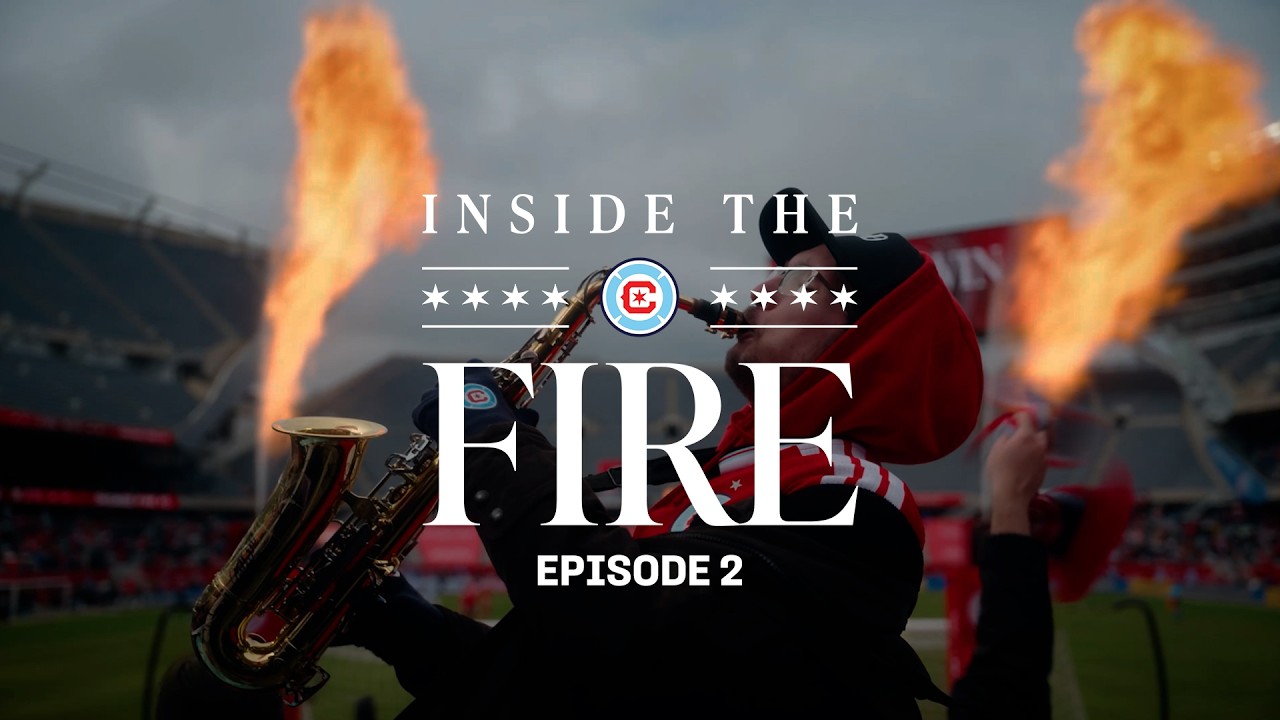 Chicago Fire FC S2E2: Inside the Fire 🔥