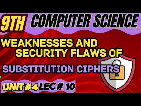 weaknesses and security flaws of substitution ciphers | 9th computer chapter 4