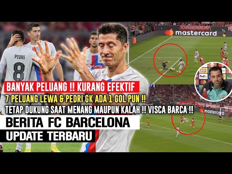 KURANG EFEKTIF❗Lewa & Pedri Buqng 7 Peluang🥺Barca Kalah Karna Salah Strategi❗Tetap Percaya Proses❤