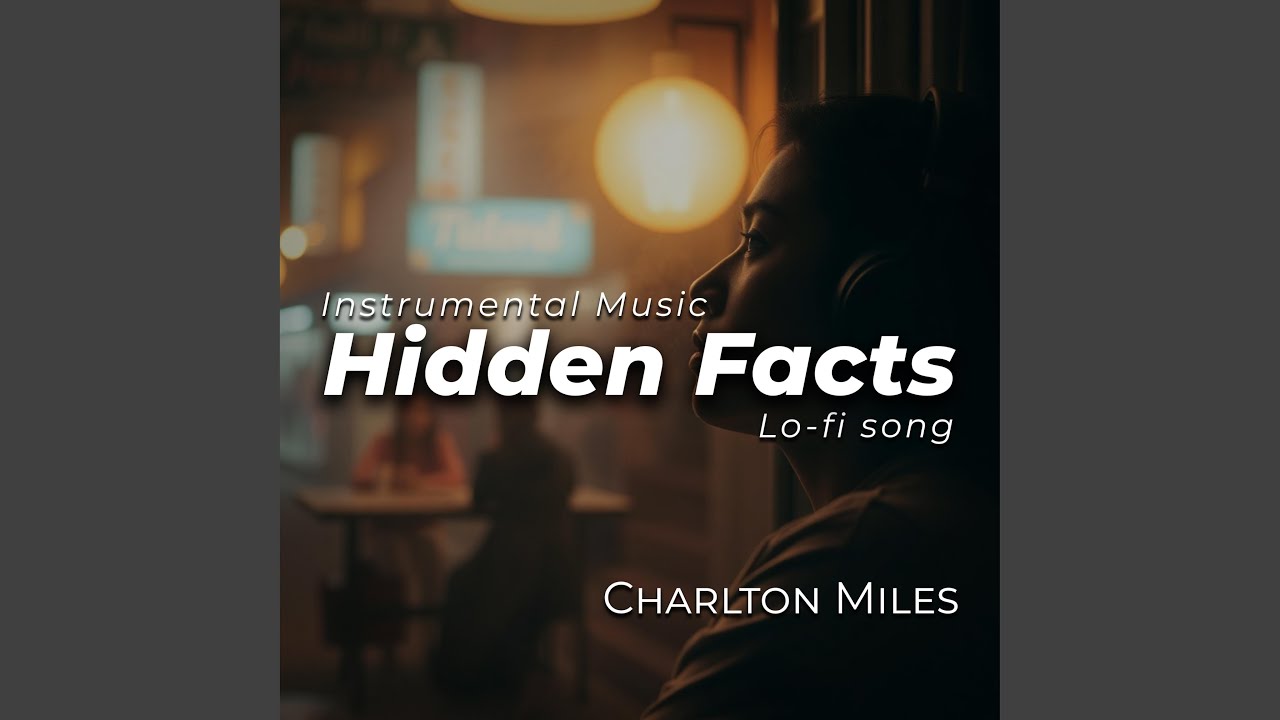 Hidden Facts by Charlton Miles 🎶