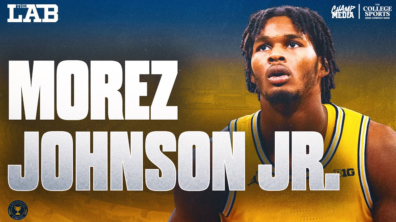 Morez Johnson Jr. Leads Michigan Basketball 🏀