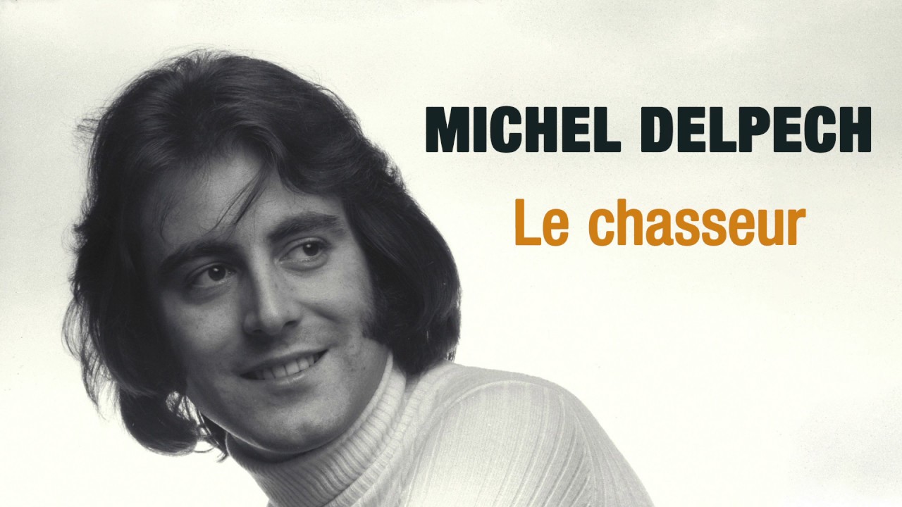 Michel Delpech - Le Chasseur (Audio Officiel) 🎶 | Écoutez et Commandez Maintenant