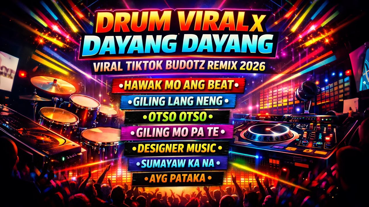 DRUM VIRAL X DAYANG DAYANG - VIRAL TIKTOK BUDOTZ 2026 -  TRENDING TIKTOK MASHUP NONSTOP 