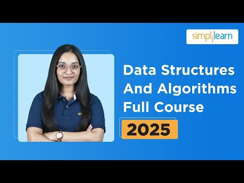 Data Structures and Algorithms Full Course | Data Structures Tutorial For Beginners | Simplilearn