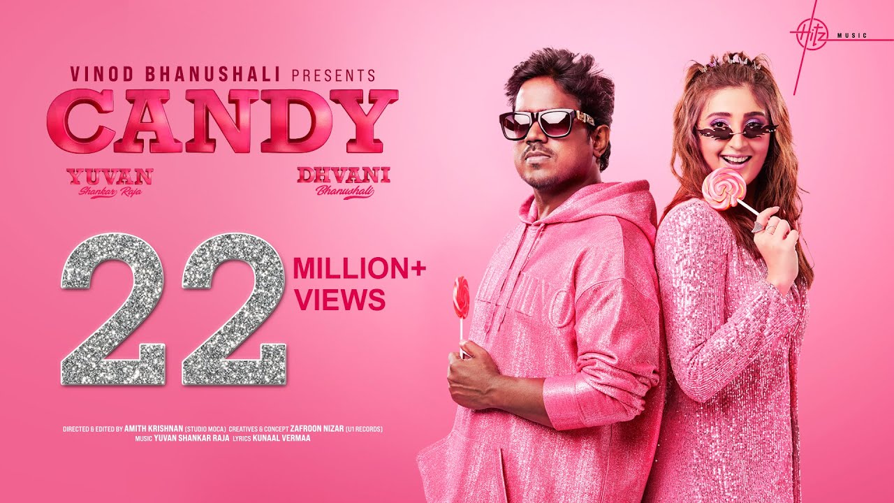 Candy by Dhvani Bhanushali & Yuvan Shankar Raja 🎶