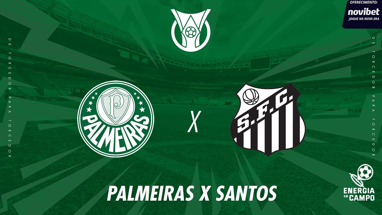 Palmeiras vs Santos ao Vivo - 06/11/2025 | Brasileirão com Energia 97 ⚽