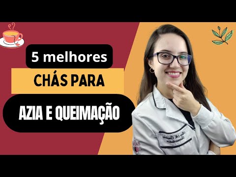 CHÁ PARA AZIA - As melhores opções de remédio natural para azia e queimação!