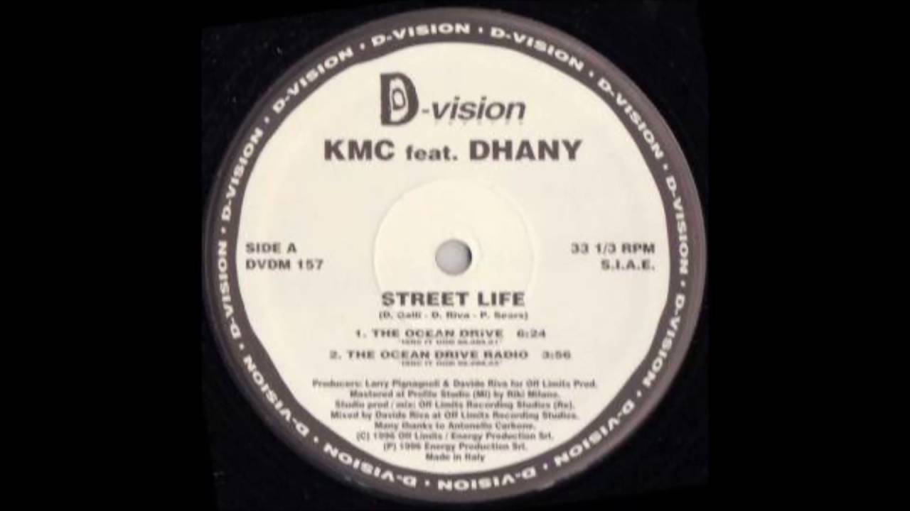 KMC featuring Dhany - Street Life (The Ocean Drive) [D:vision Records, 1996]