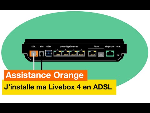 Assistance Orange - J'installe ma Livebox 4 en ADSL - Orange