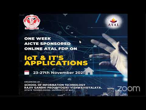 AICTE ATAL FDP on IoT & it's Applications organised by SoIT-RGPV (23-27 Nov.)
